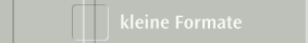 kleine Formate